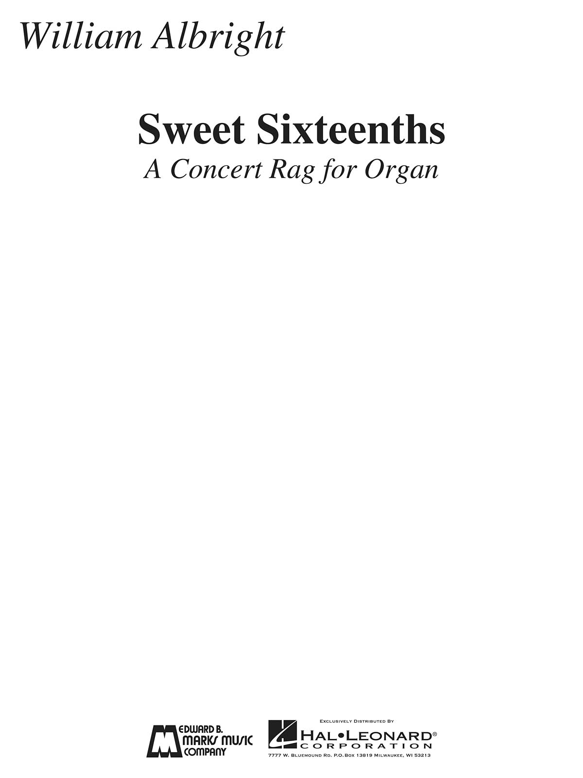 ALBRIGHT WILLIAM SWEET SIXTEENTHS A CONCERT RAG FOR ORGAN ORG BOOK