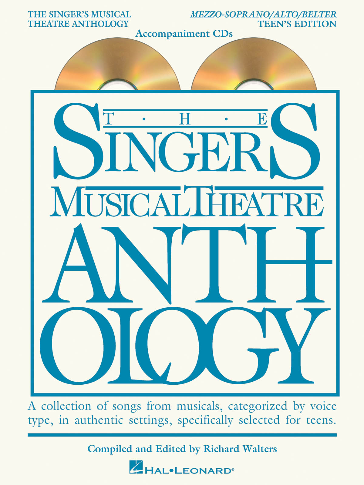 The Singer's Musical Theatre Anthology : Mezzo-Soprano/Alto/Belter Accompaniment CDs Only