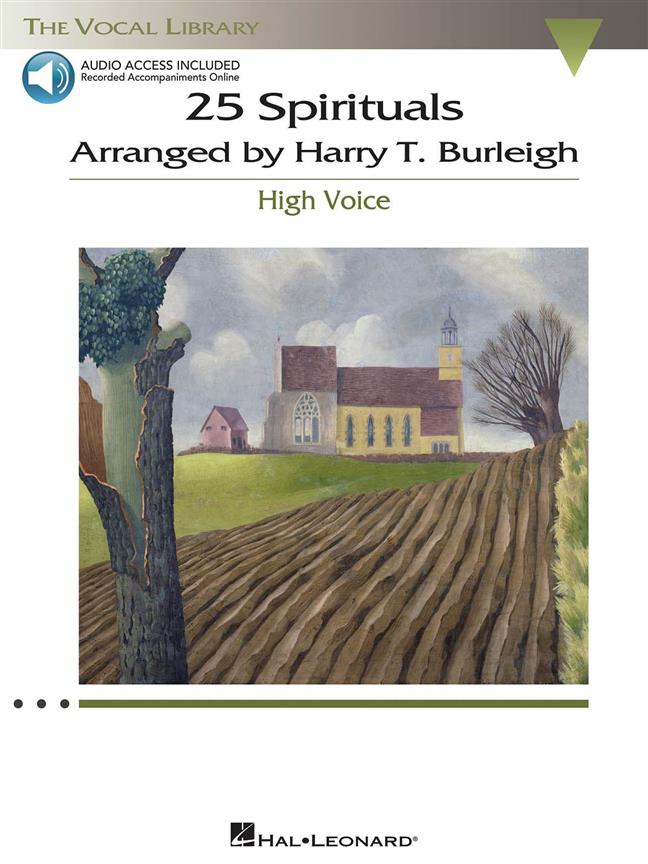 25 Spirituals Arranged by Harry T. Burleigh : With a CD of Recorded Piano Accompaniments High Voice, Book/CD