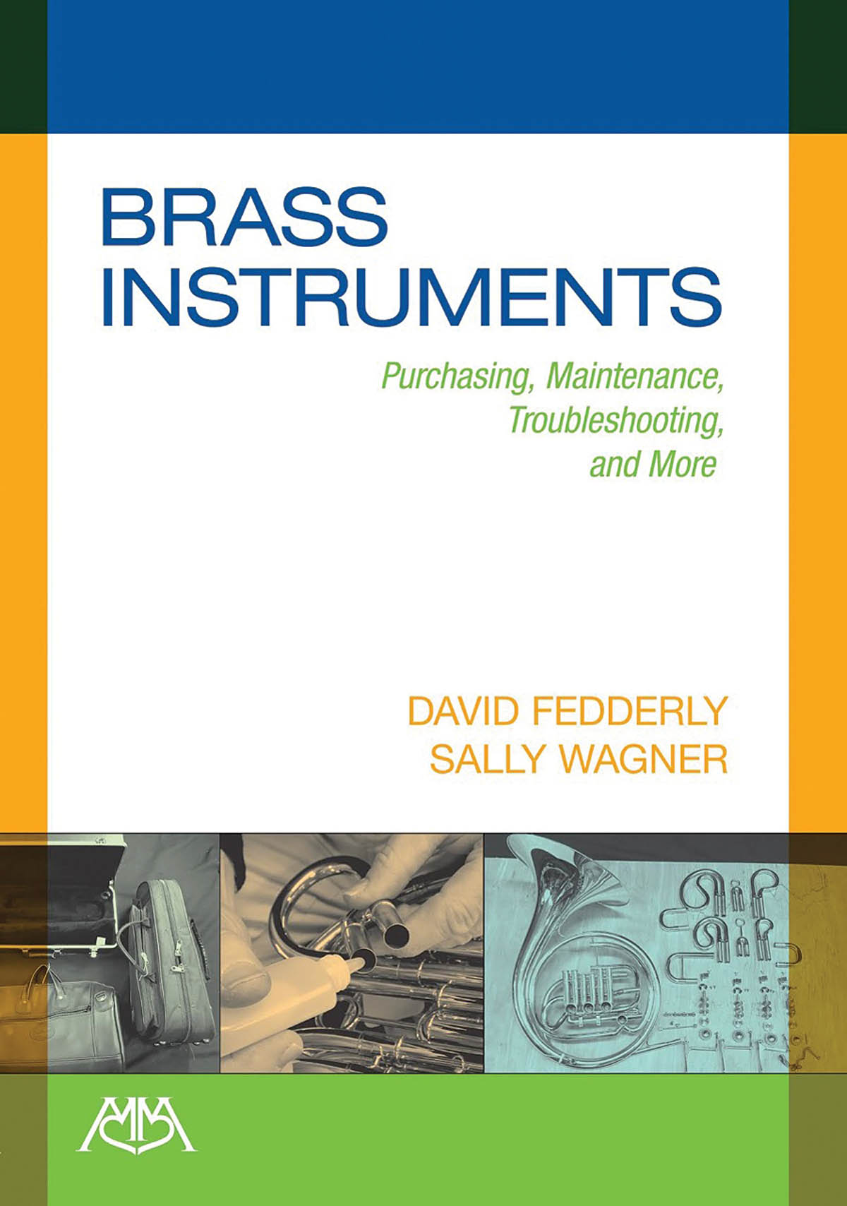 Brass Instruments : Purchasing, Maintenance, Troubleshooting and More
