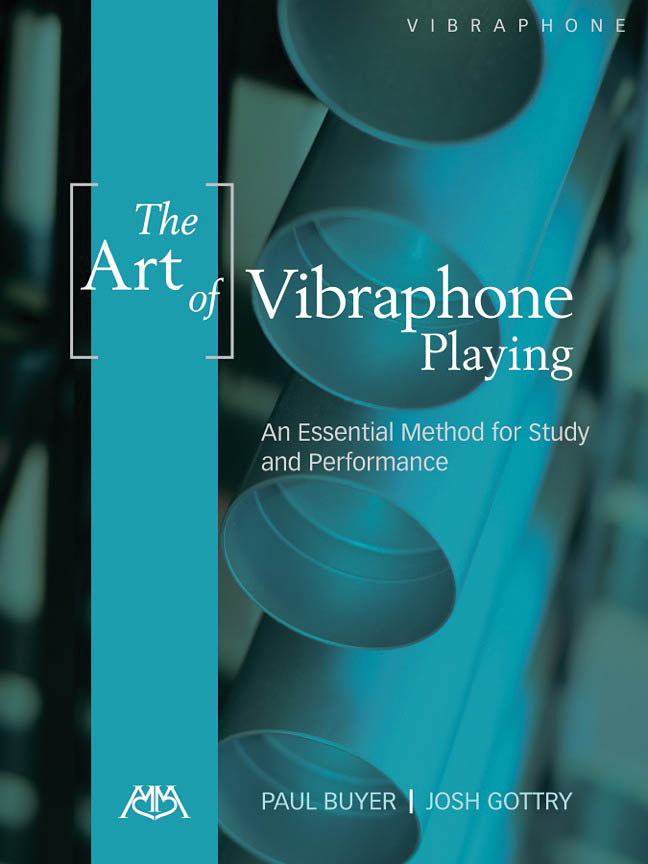 Paul Buyer/Josh Gottry: The Art Of Vibraphone Playing