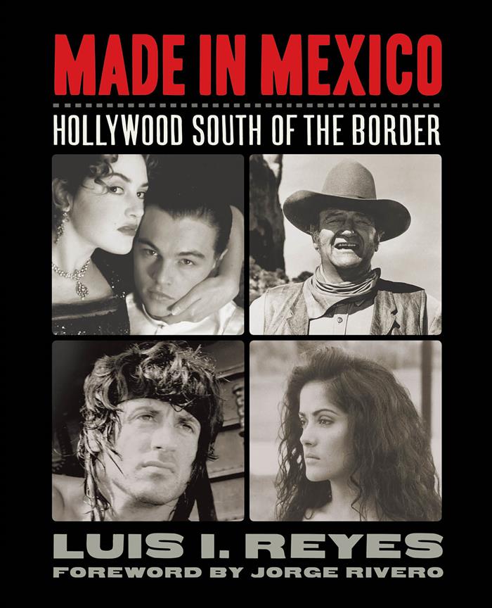 Luis Reyes: Made In Mexico - Hollywood South Of The Border