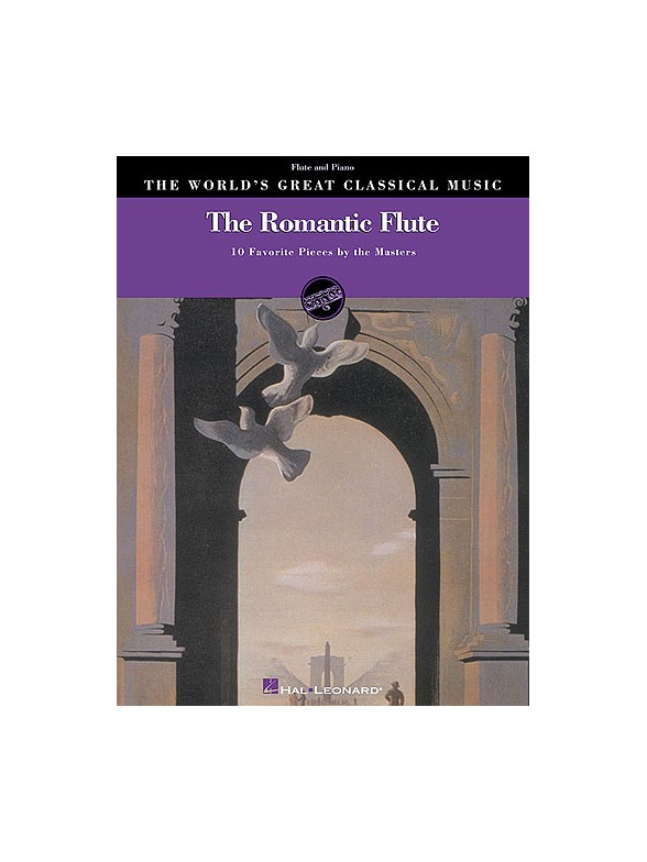 The World's Great Classical Music: The Romantic Flute - Flute/Piano