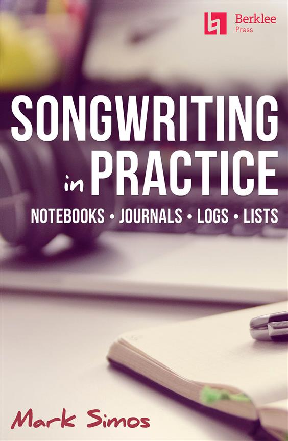 Mark Simos: Songwriting In Practice