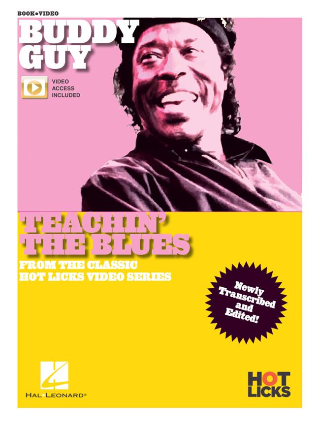 Buddy Guy - Teachin' the Blues : From the Classic Hot Licks Video Series Newly Transcribed and Edited!