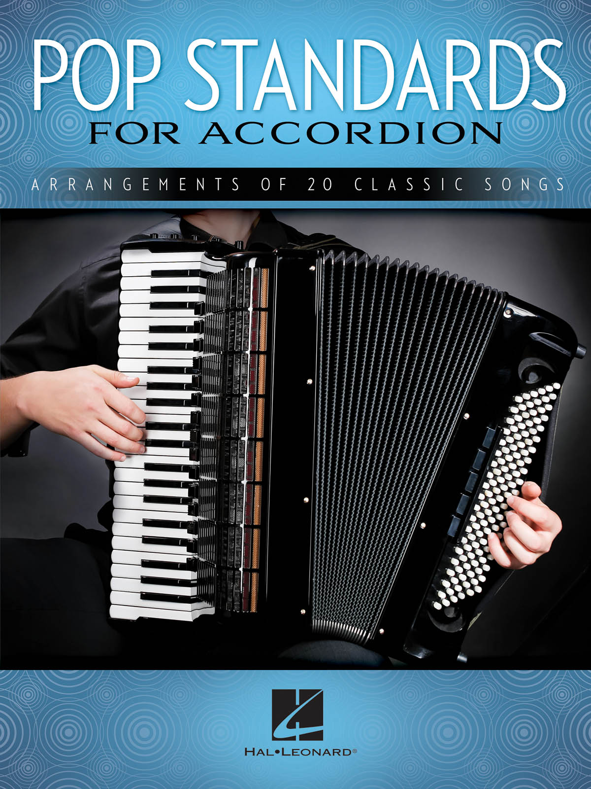 Pop Standards For Accordion: Arrangements Of 20 Classic Songs