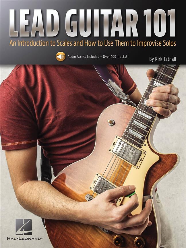 Lead Guitar 101 : An Introduction to Scales and How to Use Them to Improvise Solos