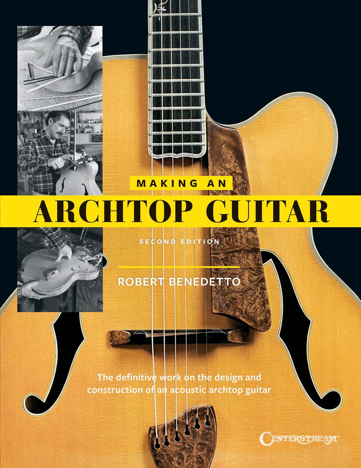 Robert Benedetto: Making An Archtop Guitar