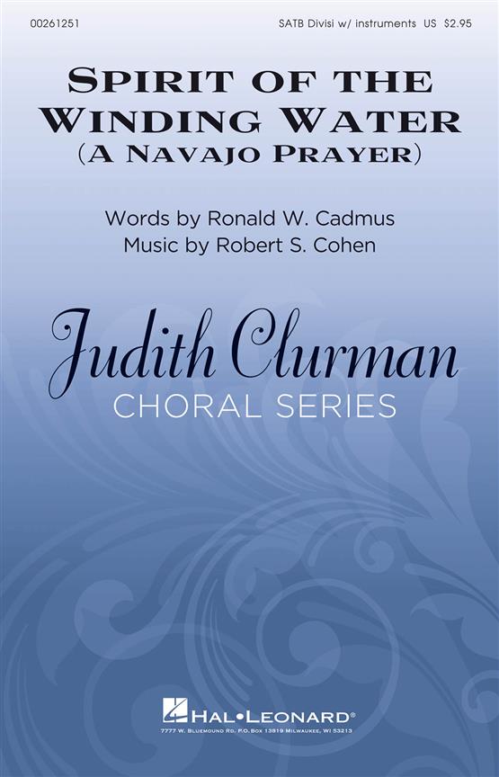 Spirit of the Winding Water (A Navajo Prayer) : Judith Clurman Choral Series