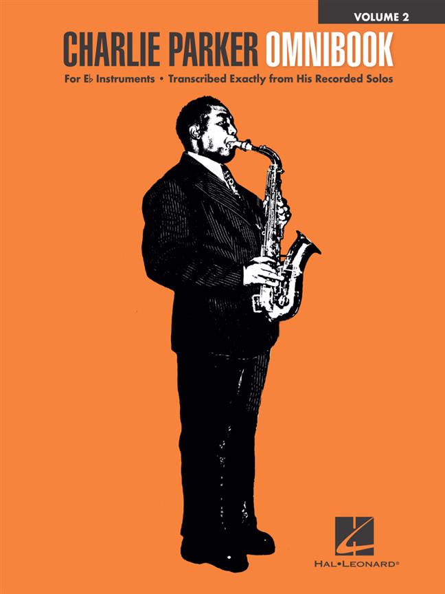 Charlie Parker Omnibook - Volume 2 : For E-flat Instruments