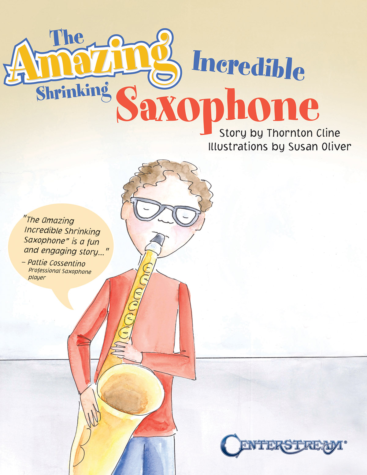 Thornton Cline: The Amazing Incredible Shrinking Saxophone