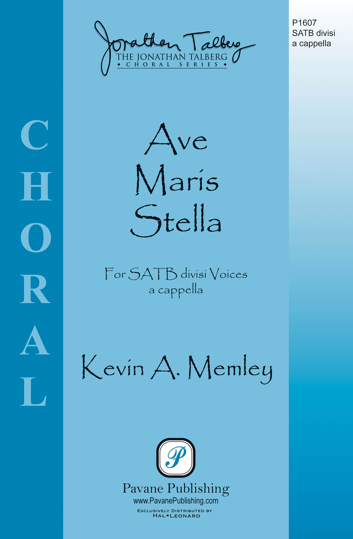 Kevin A. Memley: Ave Maris Stella (SATB)