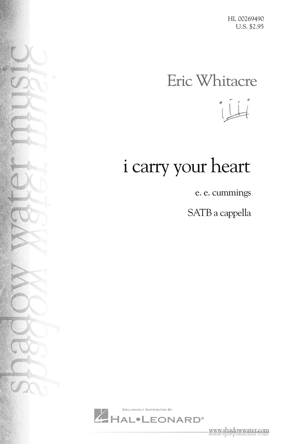 Eric Whitacre: I Carry Your Heart (SATB)
