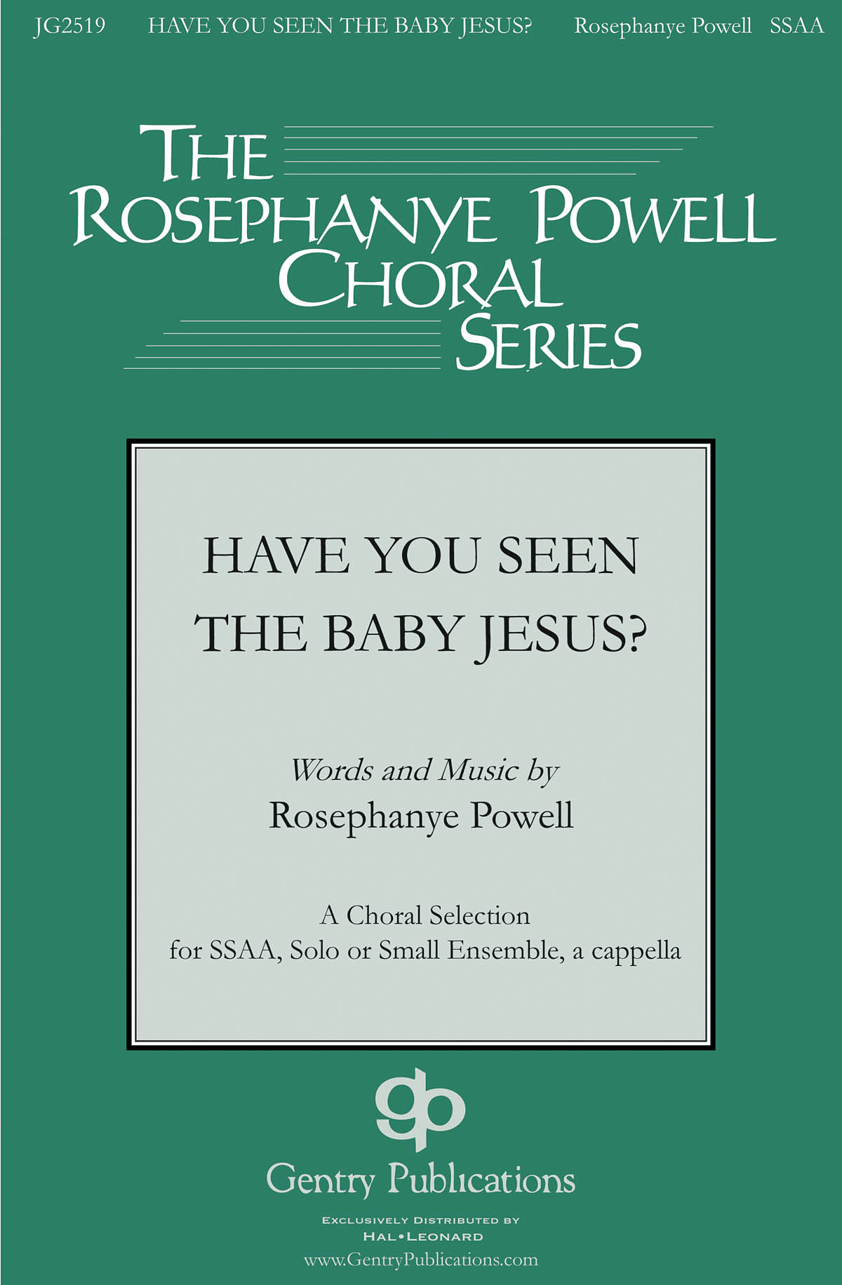 Rosephanye Powell: Have You Seen The Baby Jesus (SSAA)