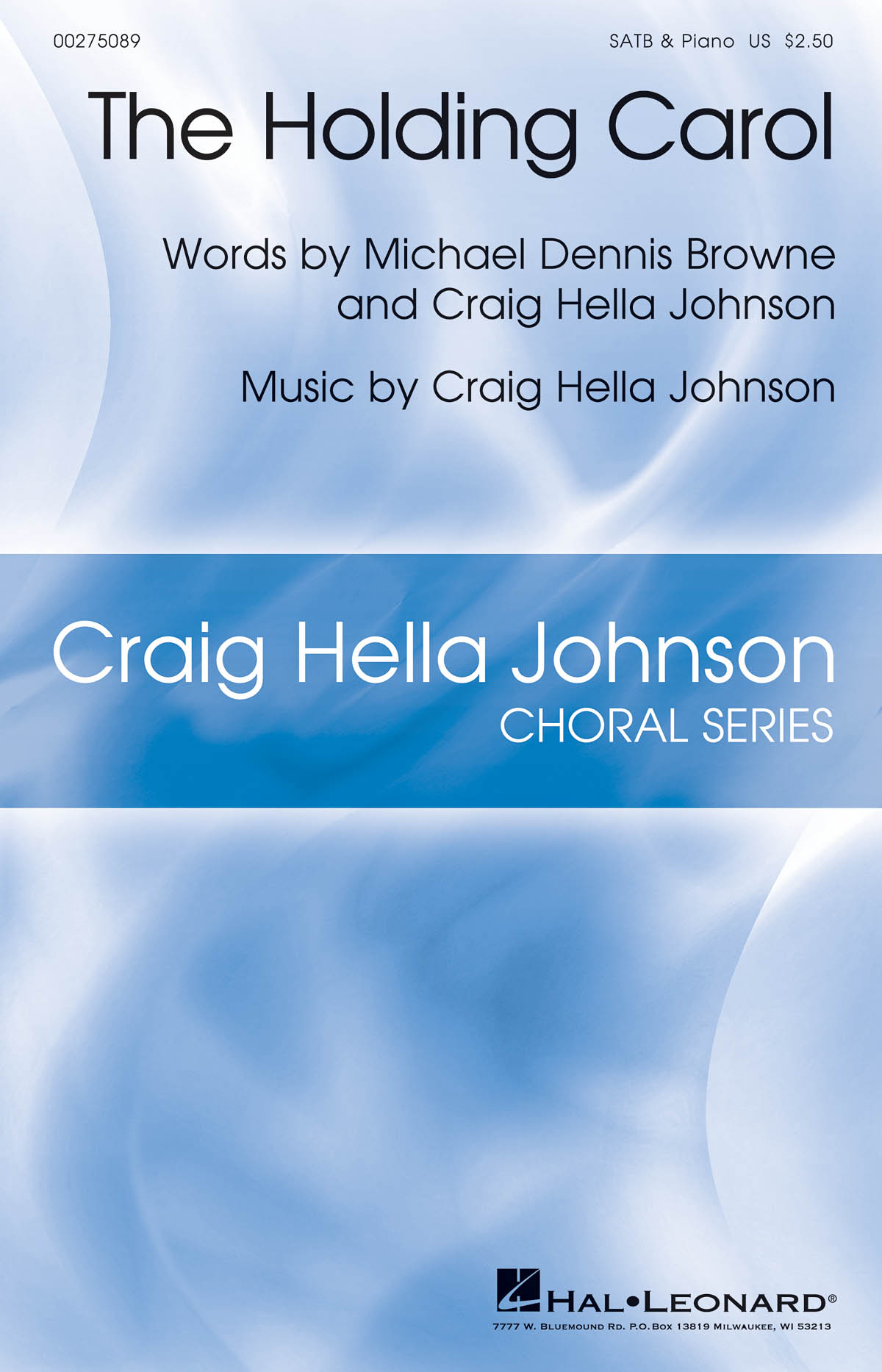 The Holding Carol : Craig Hella Johnson Choral Series