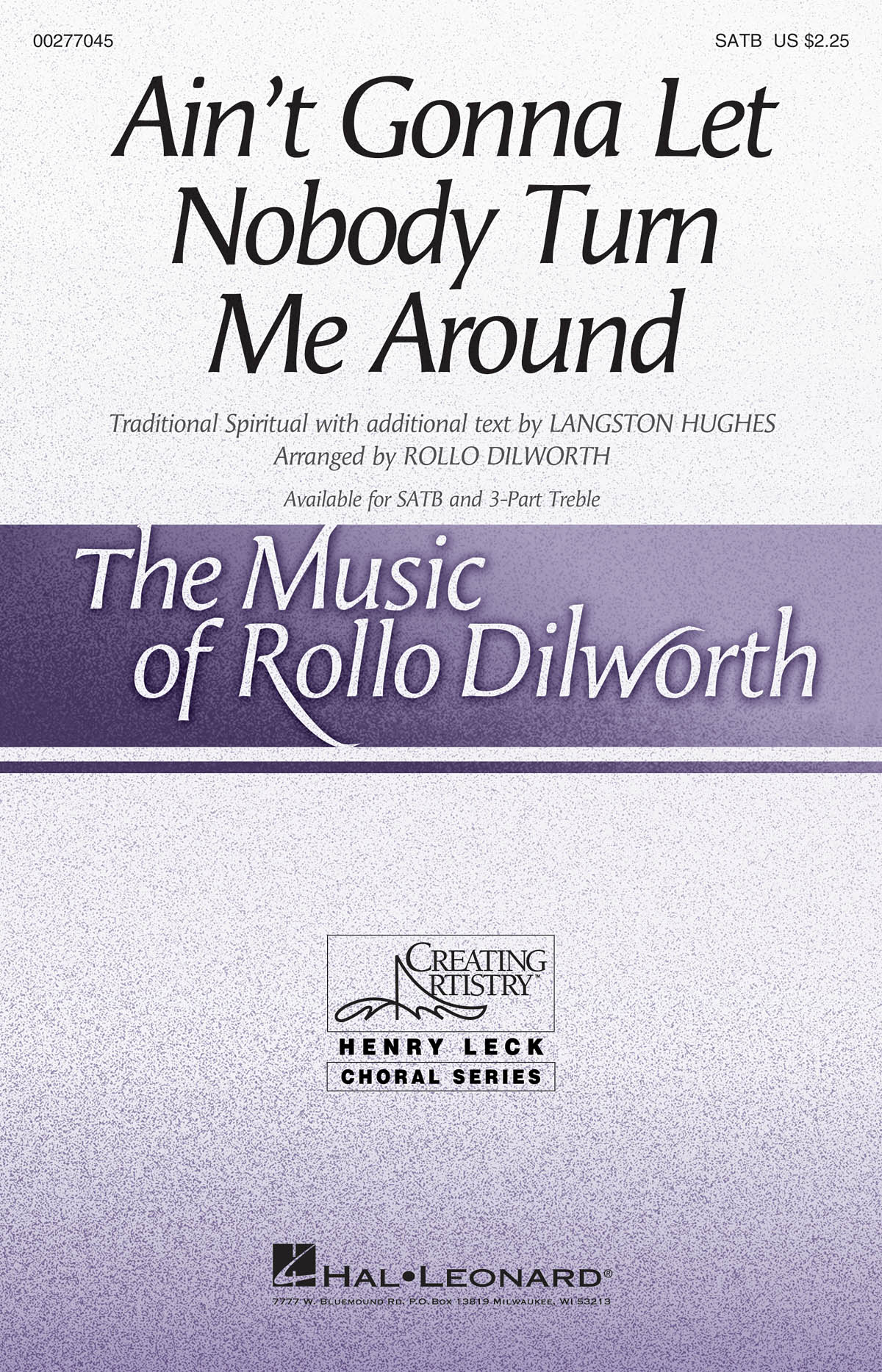 Ain't Gonna Let Nobody Turn Me Around (Arr. Dilworth) (SATB)