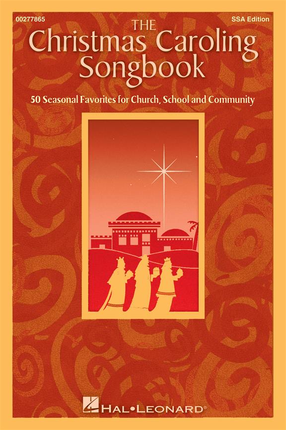 The Christmas Caroling Songbook (SSA)