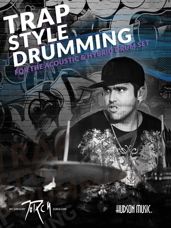 Gregory Sgrulloni: Traps Style Drumming (Book/Online Audio)