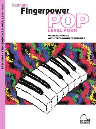Fingerpower Pop - Level 4 : 10 Piano Solos with Technique Warm-Ups