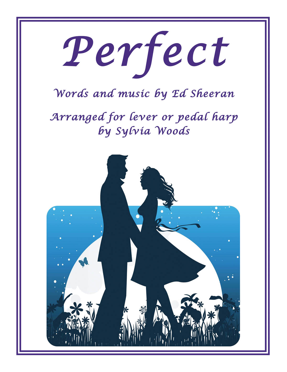 Ed Sheeran: Perfect (Arr. Sylvia Woods)
