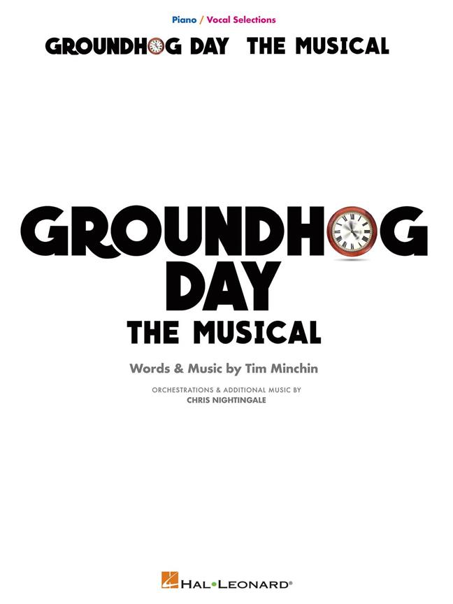 Groundhog Day : The Musical Piano/Vocal Selections