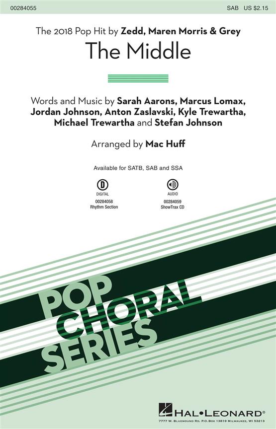 Zedd, Maren Morris & Grey: The Middle (Arr. Huff) (SAB)