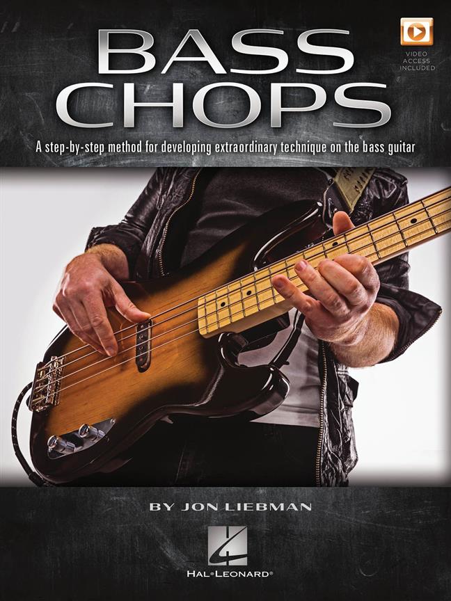 Bass Chops : A Step-by-Step Method for Developing Extraordinary Technique on the Bass Guitar