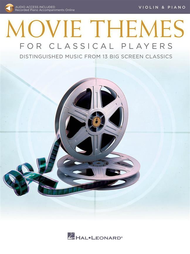 Movie Themes for Classical Players - Violin : Distinguished music from 13 big screen classics