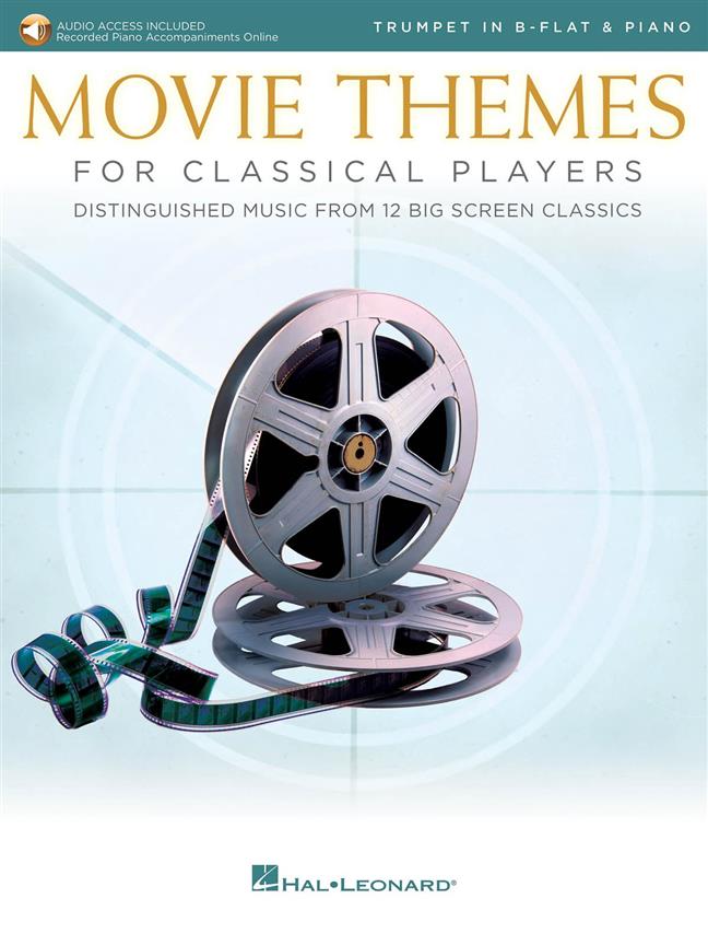 Movie Themes for Classical Players - Trumpet : Distinguished music from 13 big screen classics