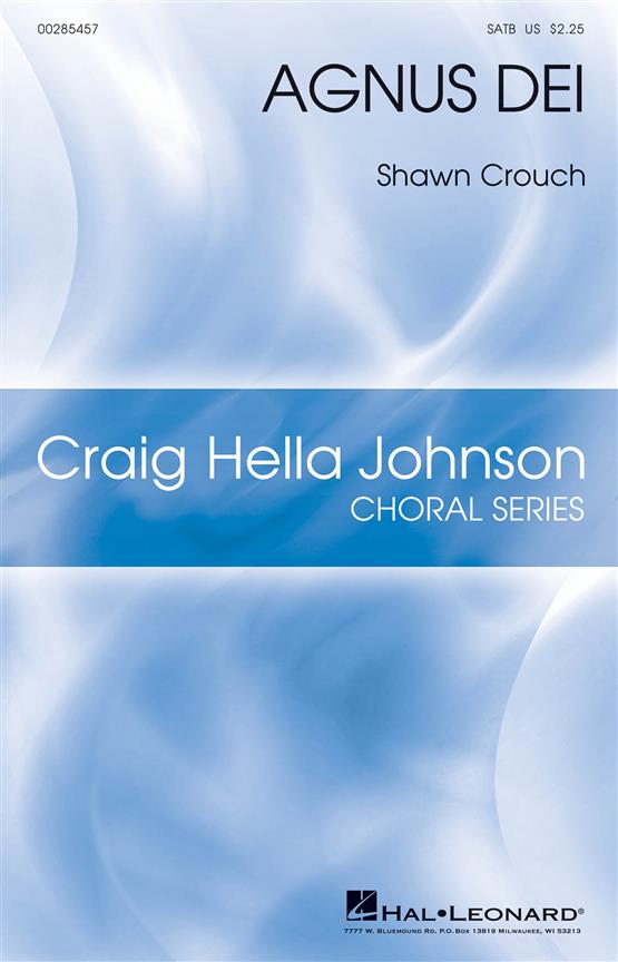 Agnus Dei : Craig Hella Johnson Choral Series