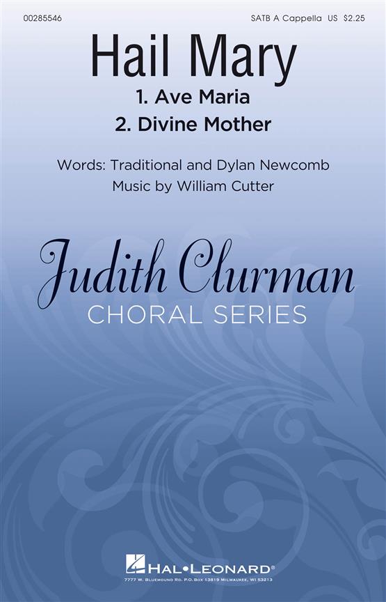 Hail Mary : Judith Clurman Choral Series