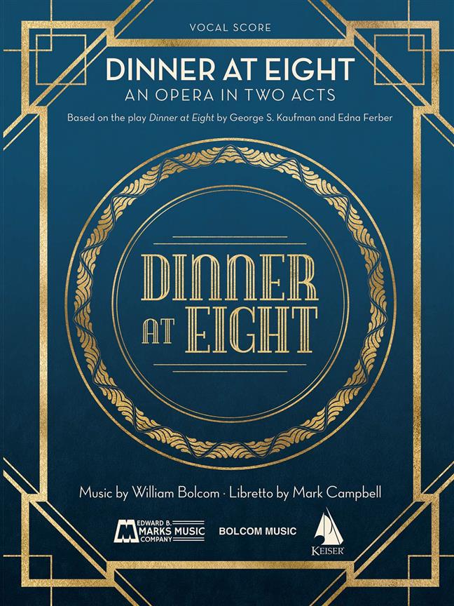 Dinner At Eight : An Opera in Two Acts
