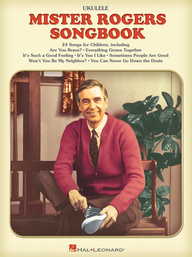 The Mister Rogers Songbook : for Ukulele