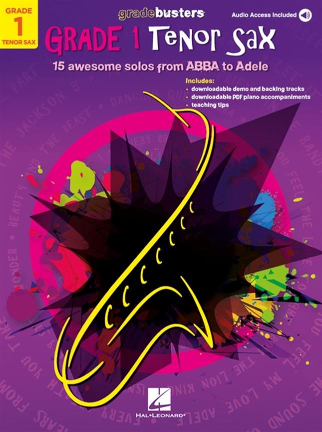 Gradebusters Grade 1 - Tenor Saxophone : 15 awesome solos from ABBA to Adele