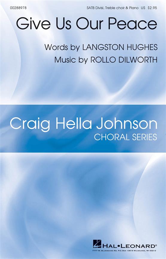 Give Us Our Peace : Craig Hella Johnson Choral Series