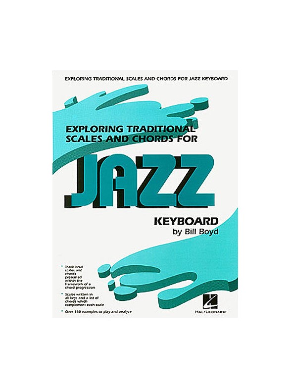 Exploring Traditional Scales And Chords For Jazz Keyboard