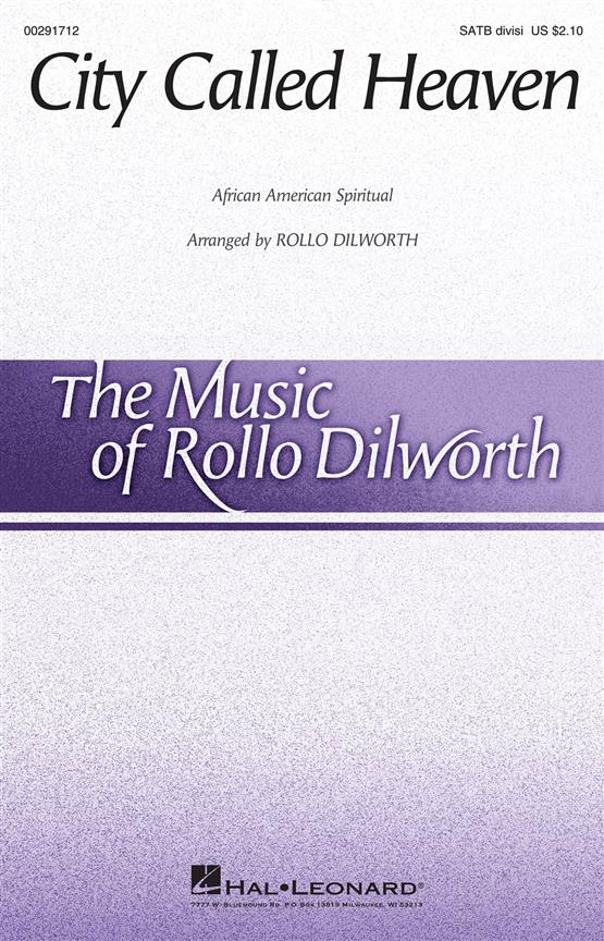 City Called Heaven : The Music of Rollo Dilworth (Henry Leck Creating Artistry) Series