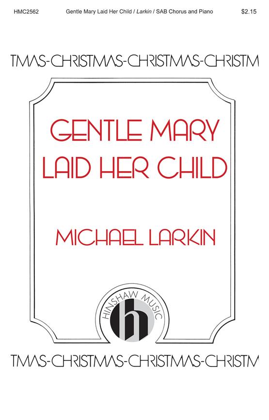 Gentle Mary Laid Her Child