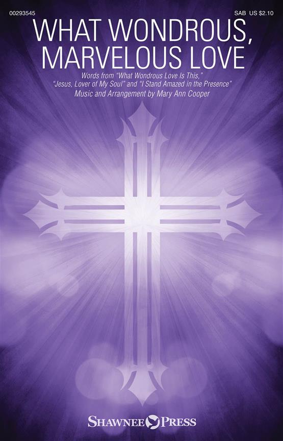 What Wondrous, Marvelous Love
