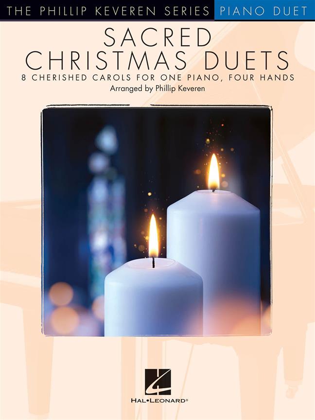 Sacred Christmas Duets : The Phillip Keveren Series For 1 Piano, 4 Hands