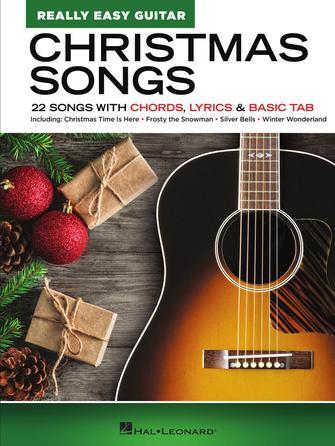 Christmas Songs - Really Easy Guitar Series : 22 Songs with Chords, Lyrics & Basic Tab