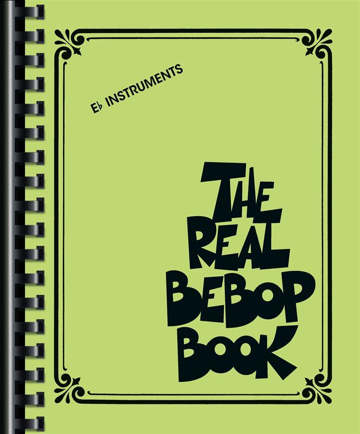 The Real Bebop Book : Eb Edition