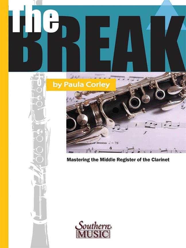 The Break : Mastering the Middle Register of the Clarinet
