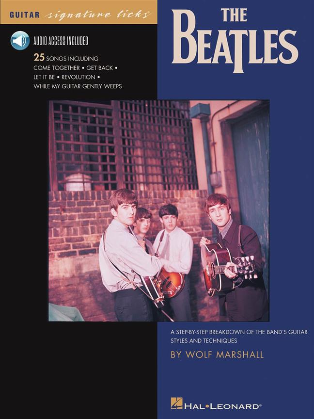 The Beatles : A Step-by-Step Breakdown of the Band's Guitar Styles and Techniques