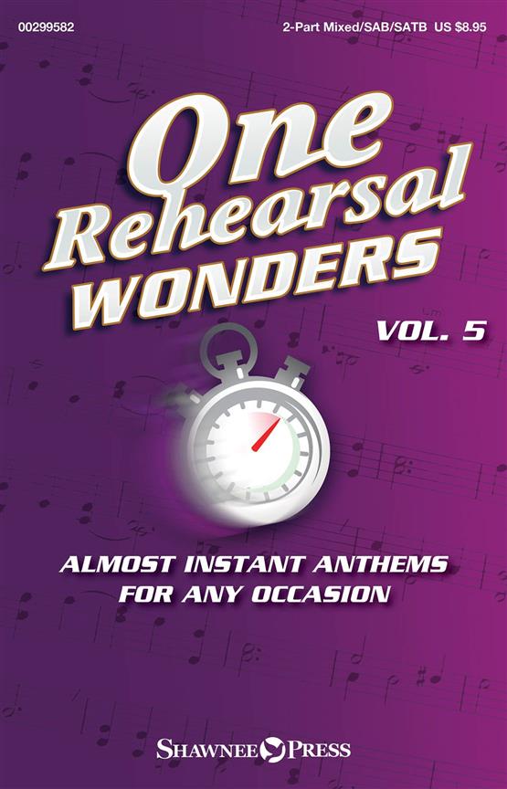 One Rehearsal Wonders, Volume 5 : Almost Instant Anthems for Any Occasion