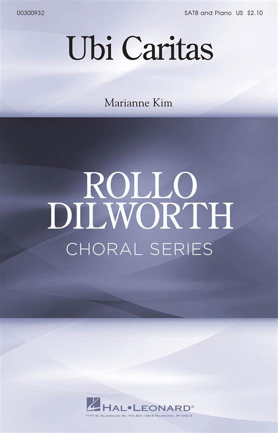 Ubi Caritas : Rollo Dilworth Choral Series