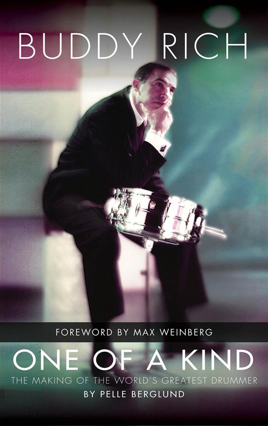 Buddy Rich: One of a Kind : The Making of the World's Greatest Drummer