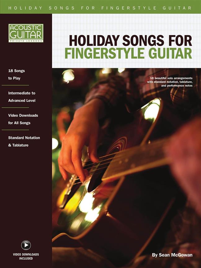 Holiday Songs for Fingerstyle Guitar : Acoustic Guitar Private Lessons Series Audio & Video Downloads Included