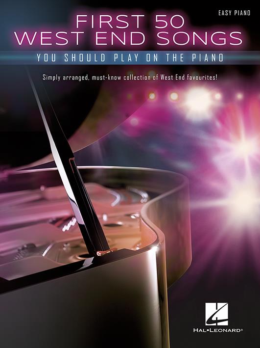 First 50 West End Songs : You Should Play on the Piano