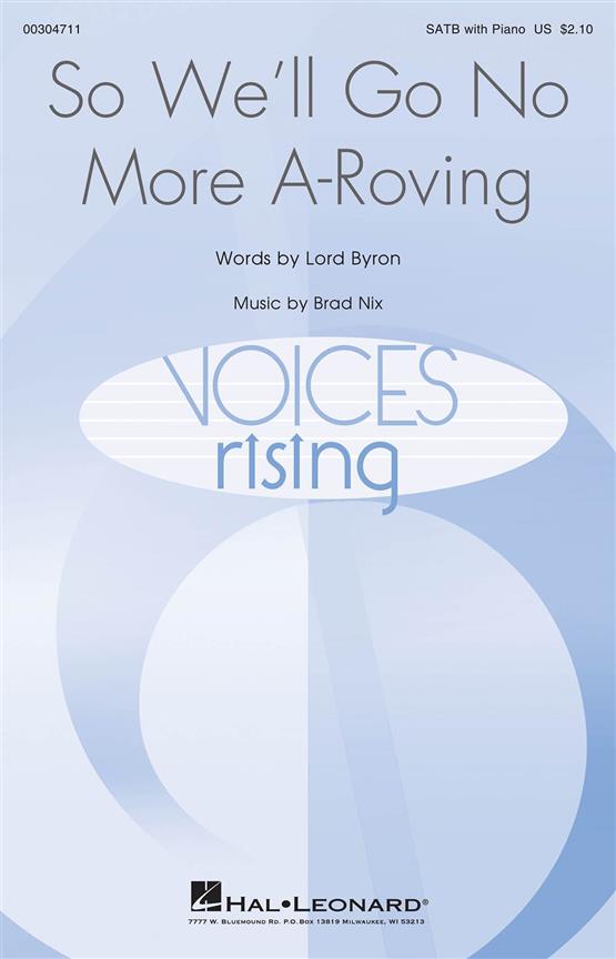So, We'll Go No More A Roving : Voices Rising Series